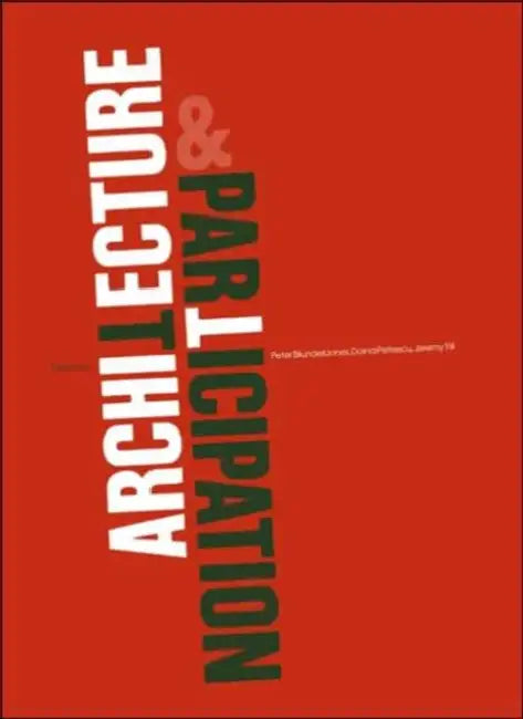 Architecture and Participation (English, Peter Blundell Jones | Petrescu Doina | Till Jeremy)