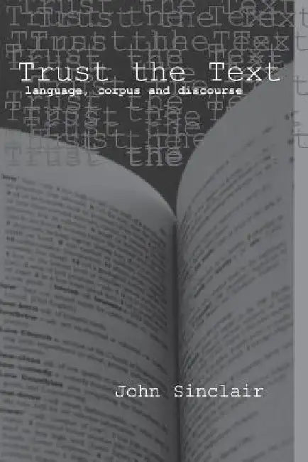 Trust the Text (English, Sinclair John | Ronald Carter)