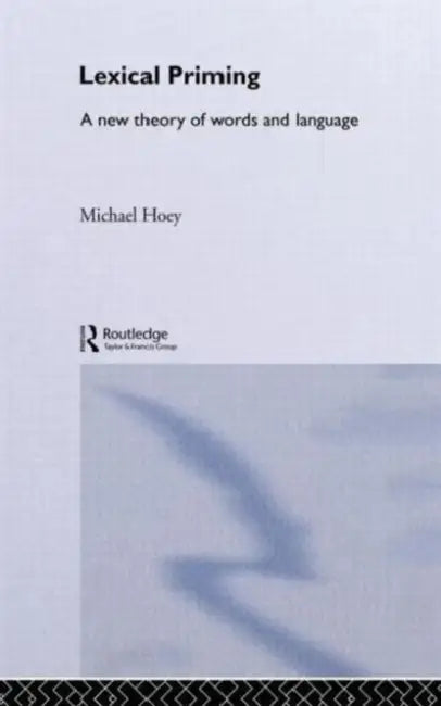 Lexical Priming (English, Michael Hoey)
