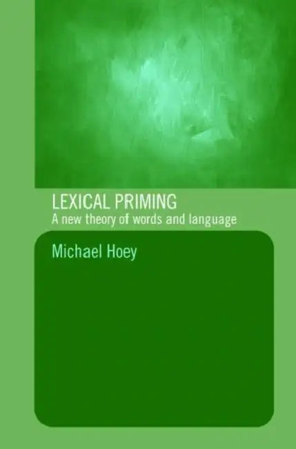 Lexical Priming (English, Michael Hoey)