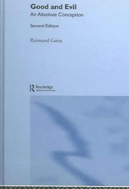 Good and Evil (English, Raimond Gaita)