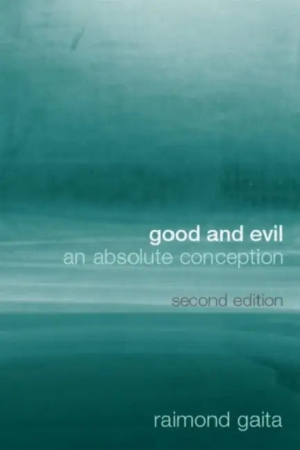 Good and Evil (English, Raimond Gaita)