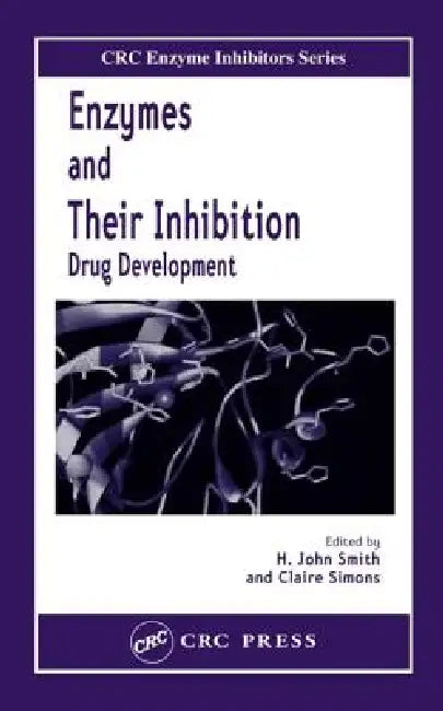 Enzymes and Their Inhibitors (English, H. John Smith | Claire Simons)