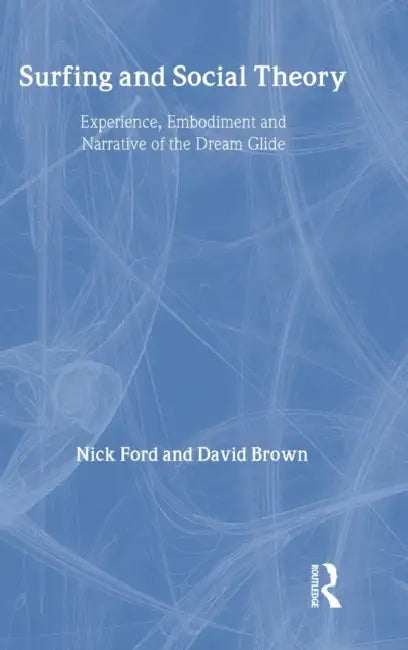 Surfing and Social Theory (English, Nicholas J. Ford | David Brown)
