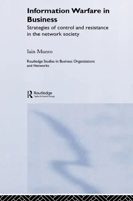 Information Warfare in Business (English, Iain Munro)