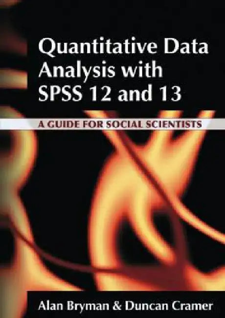 Quantitative Data Analysis with SPSS 12 and 13 (English, Alan Bryman | Duncan Cramer)