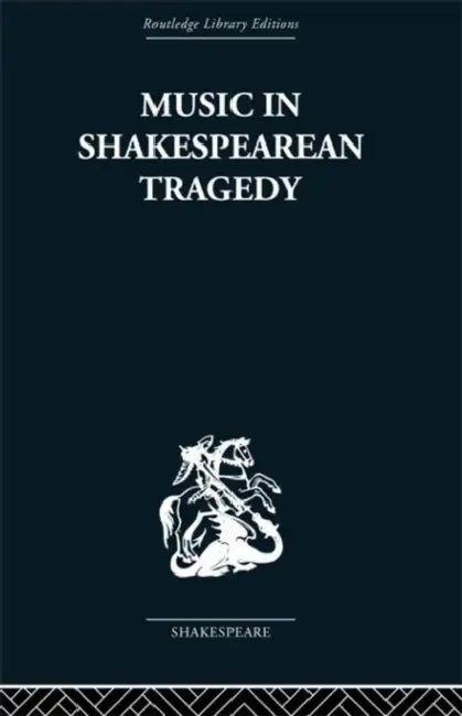 Music in Shakespearean Tragedy (English, F. W. Sternfeld)