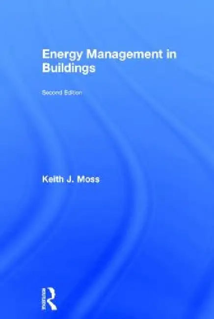 Energy Management in Buildings (English, Keith Moss)