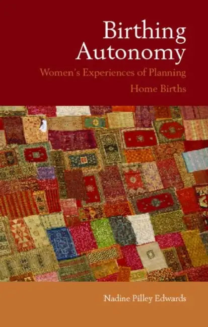 Birthing Autonomy (English, Nadine Edwards)