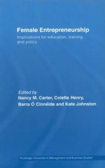 Female Entrepreneurship (English, Nancy M. Carter | Colette Henry | Barra O. Cinneide)