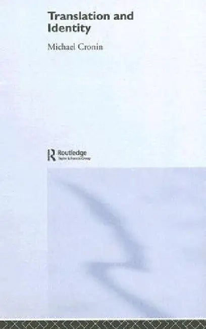 Translation And Identity (English, Michael Cronin)