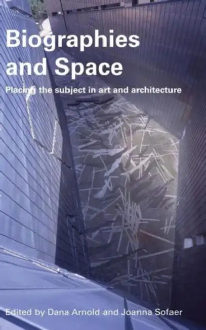 Biographies & Space (English, Dana Arnold | Joanna Sofaer Derevenski)
