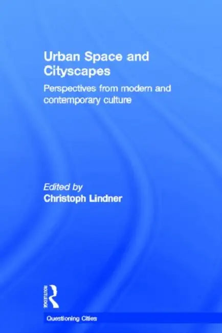Urban Space And Cityscapes (English, Christoph Lindner)