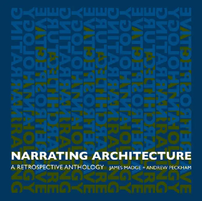 Narrating Architecture (English, James Madge | Andrew Peckham)