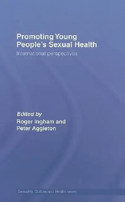 Promoting Young People's Sexual Health (English, Roger Ingham | Peter Aggleton)