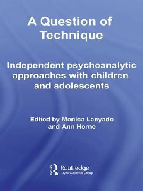 A Question of Technique (English, Monica Lanyado | Ann Horne)