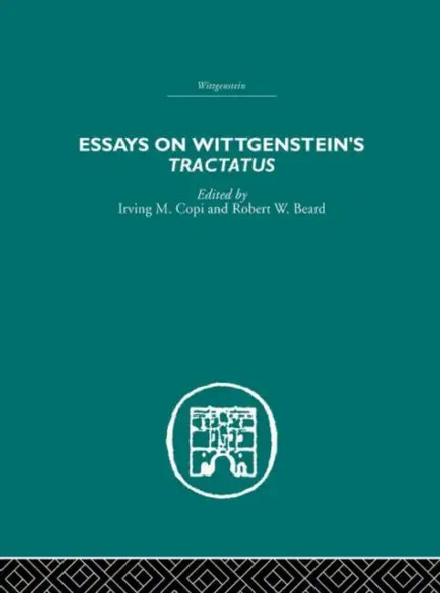 Essays on Wittgenstein's Tractatus (English, Irving M. Copi)