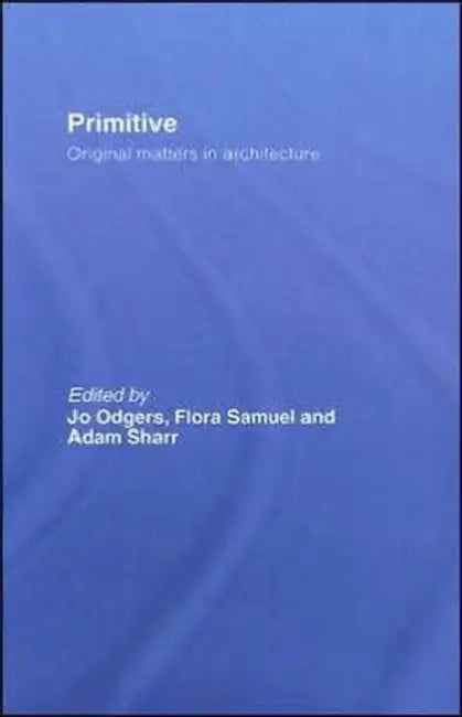 Primitive (English, Jo Odgers | Flora Samuel | Adam Sharr)