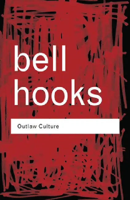 Outlaw Culture (English, Bell Hooks)