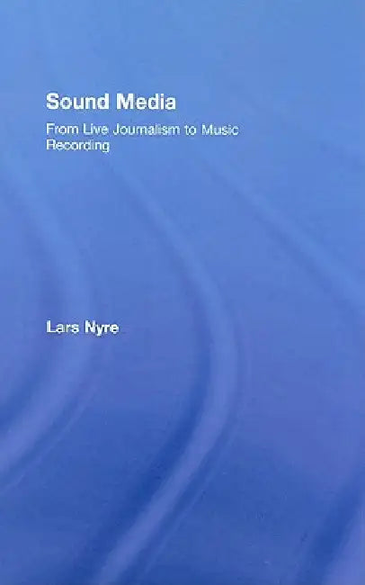 Sound Media (English, Lars Nyre)