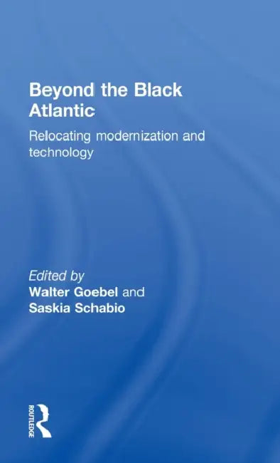 Beyond the Black Atlantic (English, Walter Goebel | Saskia Schabio)