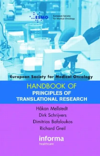 Esmo Handbook on Principles of Translational Research (English, Mellstedt Håkan | Dirk Schrijvers | Dimitrios Bafaloukos)