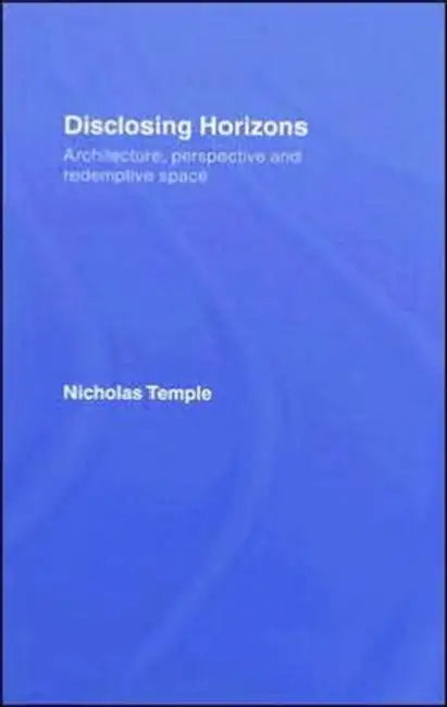 Disclosing Horizons (English, Nicholas Temple)