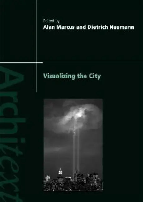 Visualizing the City (English, Marcus Alan | Dietrich Neumann)