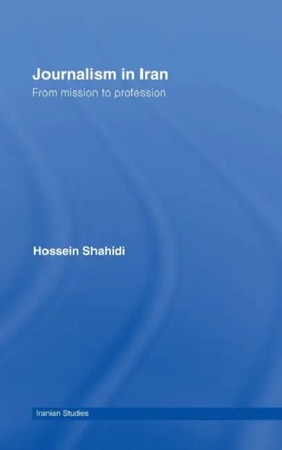 Journalism in Iran (English, Hossein Shahidi)