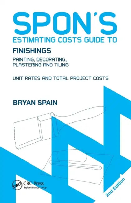 Spon's Estimating Costs Guide to Finishings (English, Bryan Spain)