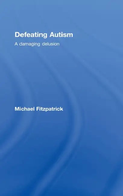 Defeating Autism (English, Michael Fitzpatrick)