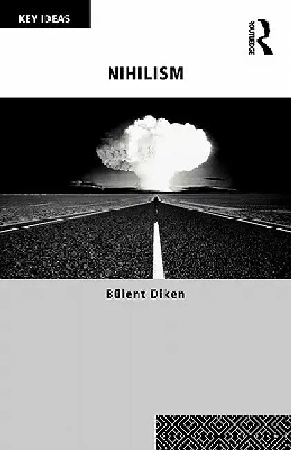Nihilism (English, Bulent Diken)