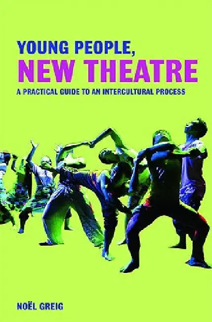Young People, New Theatre (English, Greig Noël)