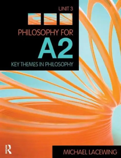 Philosophy for A2 (English, Michael Lacewing)