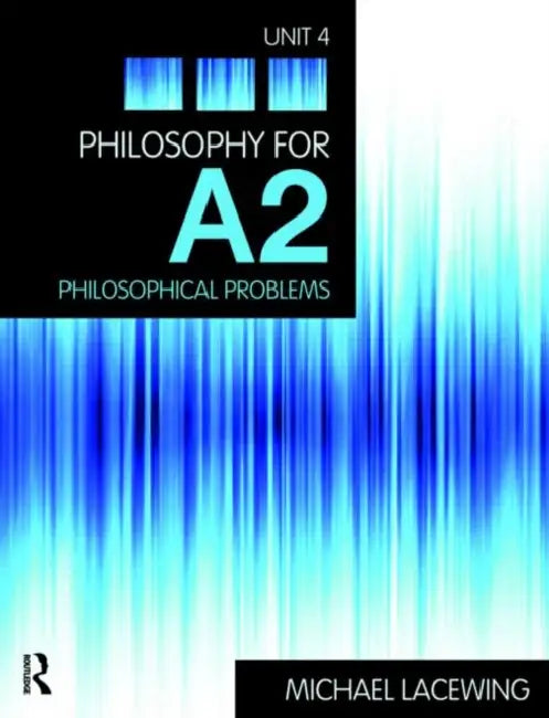 Philosophy for A2 (English, Michael Lacewing)
