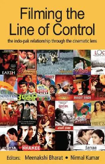 Filming the Line of Control (English, Meenakshi Bharat | Nirmal Kumar)