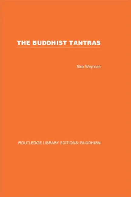 The Buddhist Tantras (English, Alex Wayman)
