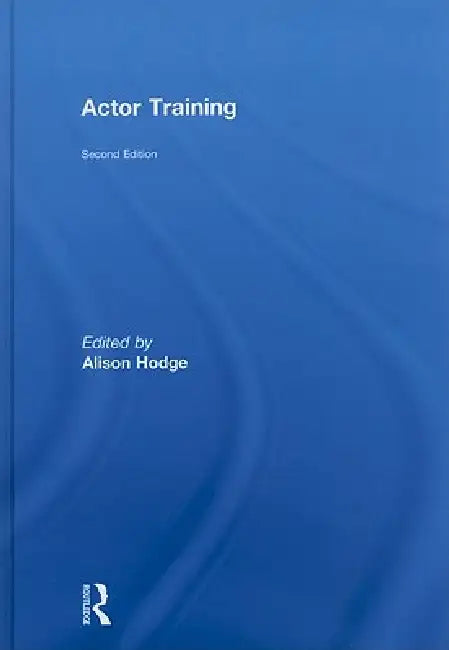 Actor Training (English, Alison Hodge)
