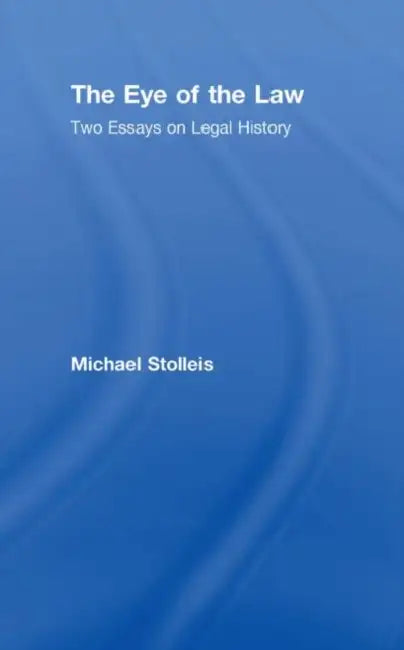 The Eye of the Law (English, Stolleis Michael)