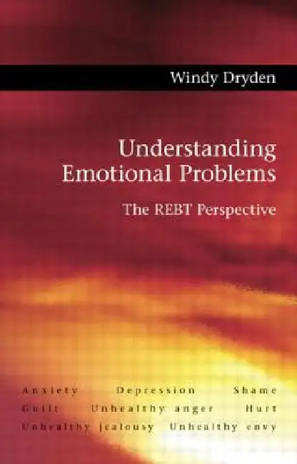 Understanding Emotional Problems (English, Windy Dryden)