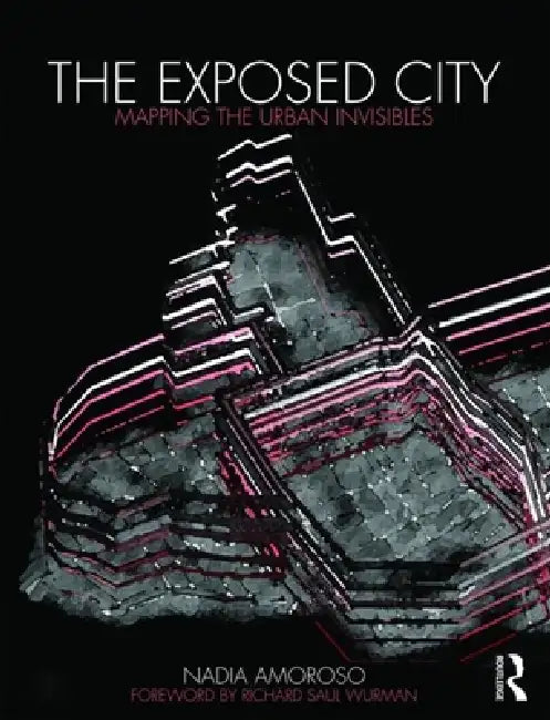 The Exposed City (English, Nadia Amoroso)