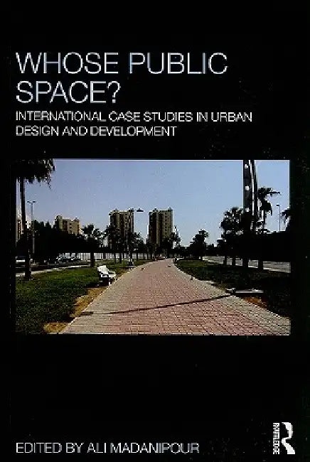 Whose Public Space? (English, Madanipour Ali)