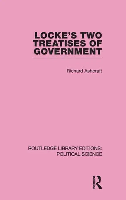 Locke's Two Treatises of Government (English, Richard Ashcraft)