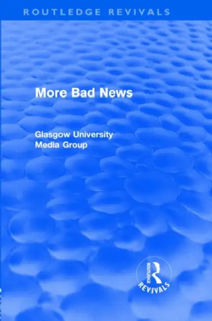 More Bad News (Routledge Revivals) (English, Peter Beharrell)