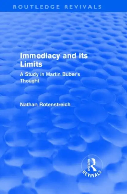 Immediacy and its Limits (Routledge Revivals) (English, Nathan Rotenstreich)