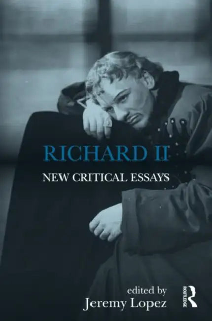 Richard II (English, Jeremy Lopez)