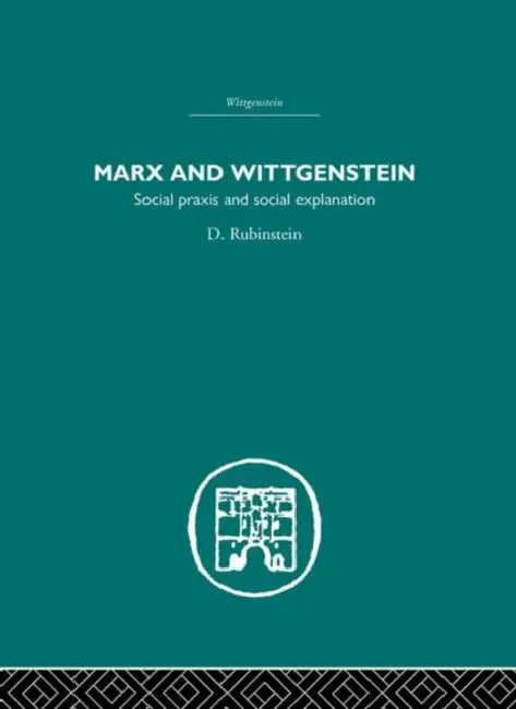 Marx and Wittgenstein (English, D. Rubinstein)