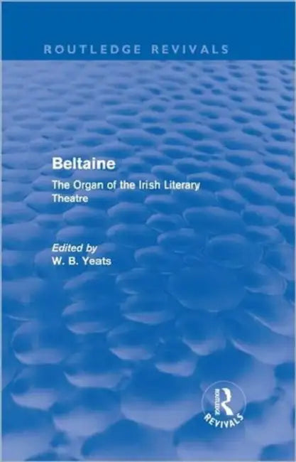 Beltaine (Routledge Revivals) (English, Yeats W)