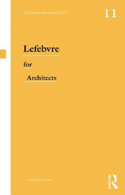 Lefebvre for Architects (English, Nathaniel Coleman)