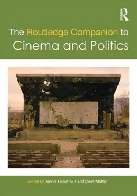 The Routledge Companion to Cinema and Politics (English, Yannis Tzioumakis | Claire Molloy)